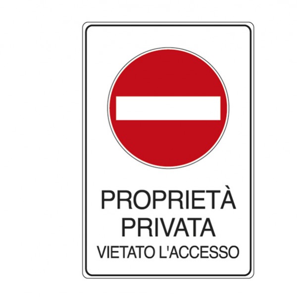 Cartello segnalatore - 30x20 cm - PROPRIETA' PRIVATA VIETATO L'ACCESSO - alluminio - Cartelli Segnalatori Cartello segnalatore - 30x20 cm - PROPRIETA' PRIVATA VIETATO L'ACCESSO - alluminio - Cartelli Segnalatori