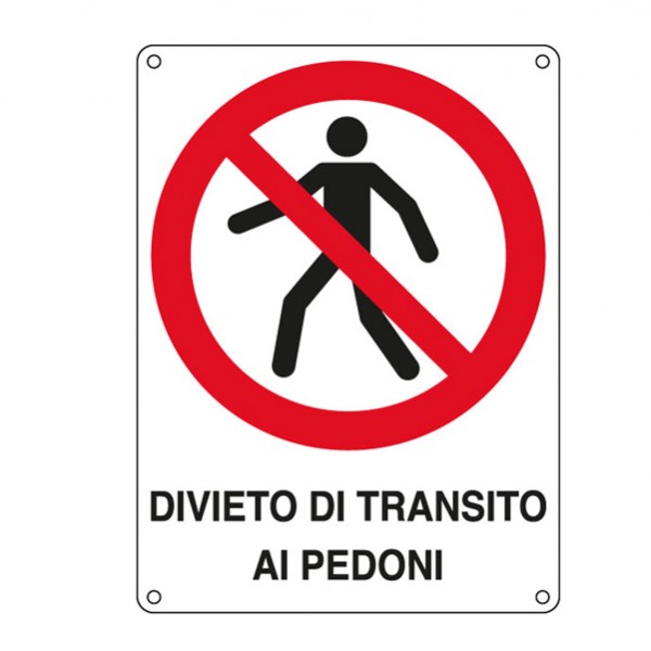 Cartello segnalatore - 27x37 cm - DIVIETO DI TRANSITO AI PEDONI - alluminio - Cartelli Segnalatori Cartello segnalatore - 27x37 cm - DIVIETO DI TRANSITO AI PEDONI - alluminio - Cartelli Segnalatori